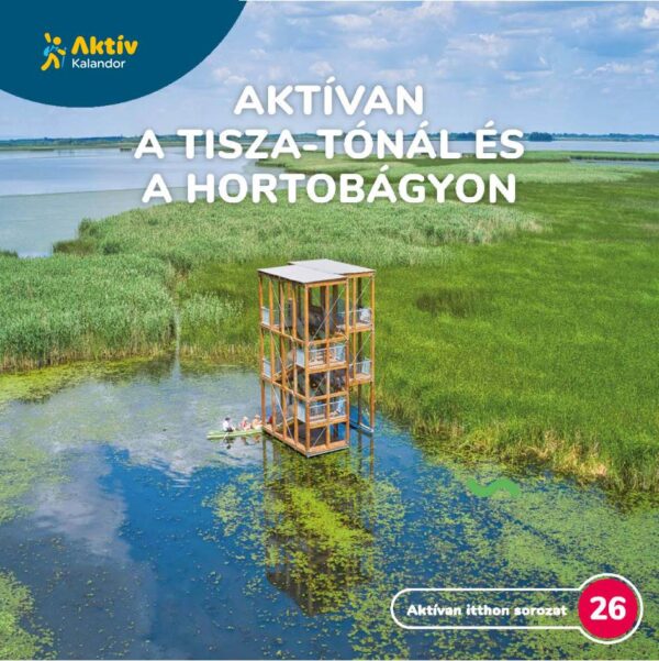 Aktívan a Tisza-tónál és a Hortobágyon